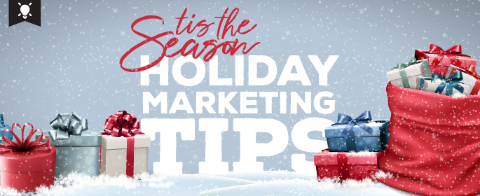 Holiday Marketing Tips for Small Business Owners